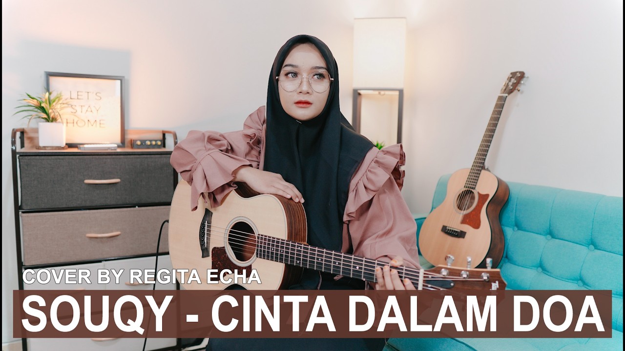 CINTA DALAM DOA - SOUQY (COVER BY REGITA ECHA)