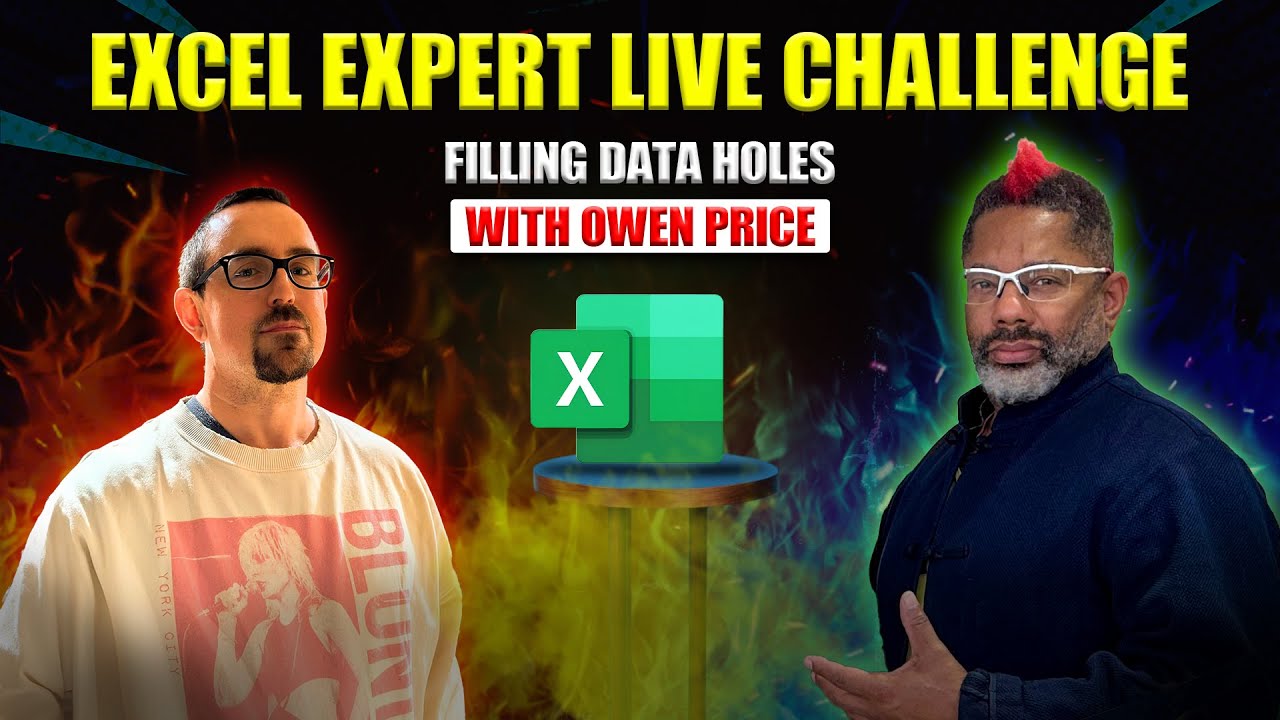 Excel Experts Live Challenge with Owen Price of @Flex Your Data  | Filling Holes in Data
