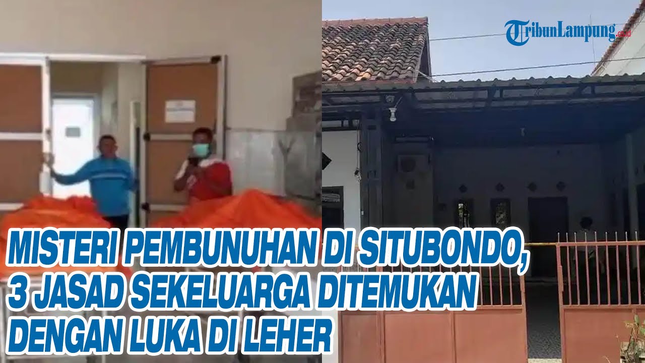 Misteri Pembunuhan di Situbondo, 3 Jasad Sekeluarga Ditemukan dengan Luka di Leher