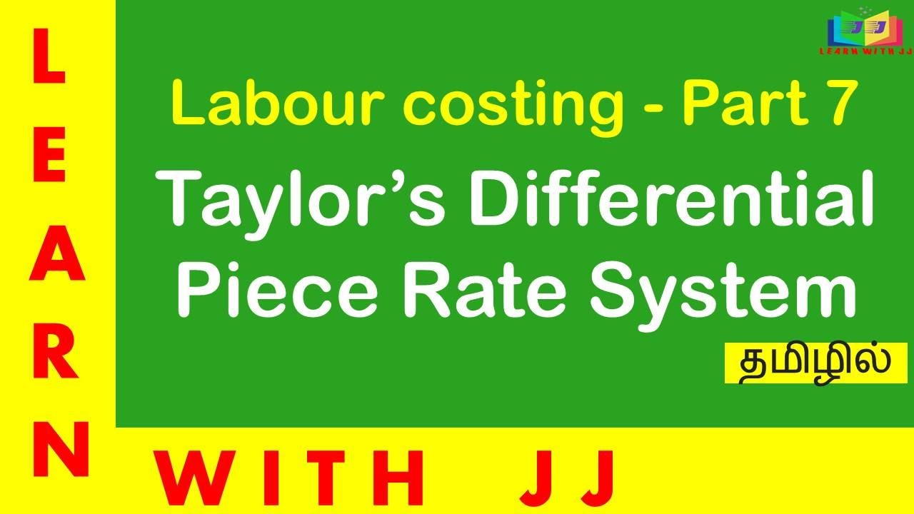 Labour Costing part 7 in Tamil || Taylor's Differential piece rate system in Tamil
