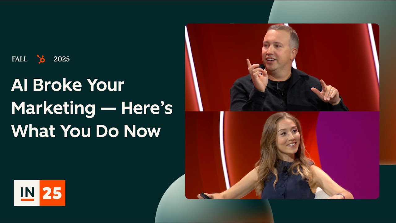 AI Broke Your Marketing - Here's What You Do Now |  INBOUND 2025
