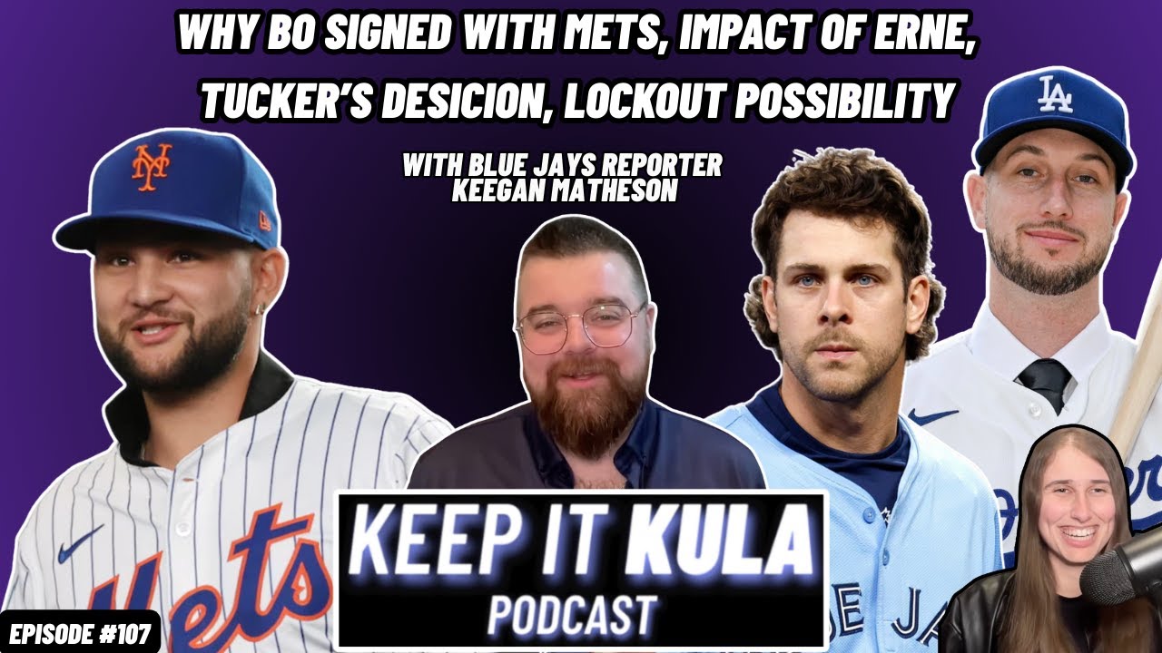 Blue Jays Reporter Keegan Matheson on Bo's Signing, Ernie's impact, Tucker's decision & More #107