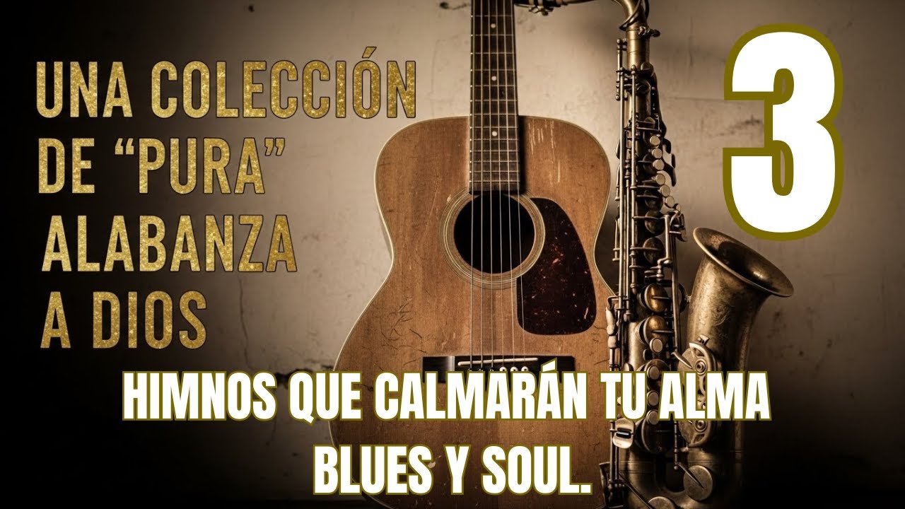 🔥 BLUES CRISTIANO: 6 Canciones que te harán sentir la presencia de Dios 3 🛐