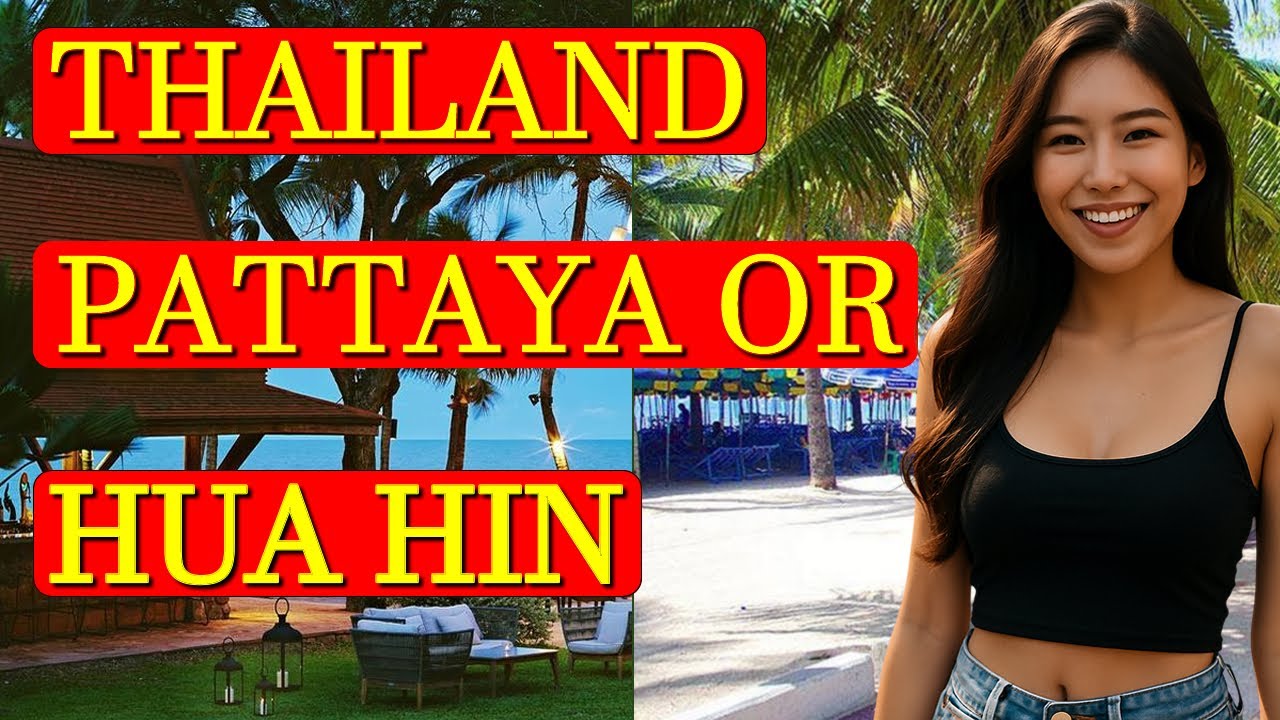 Pattaya vs Hua Hin – Which Is Better for Expats and Tourists in Thailand? Honest Comparison