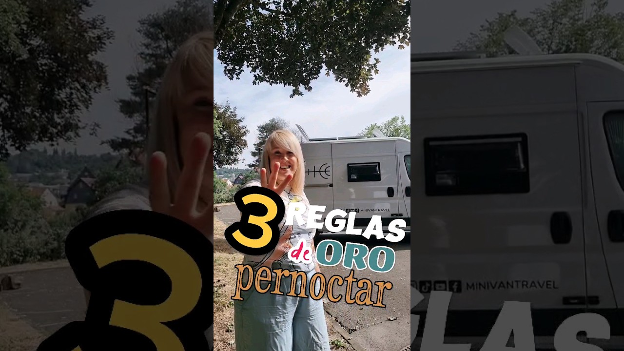 🚐👌🏼3 reglas de oro para pernoctar seguro en furgoneta camper #vanlife #motorhome #furgonetacamper