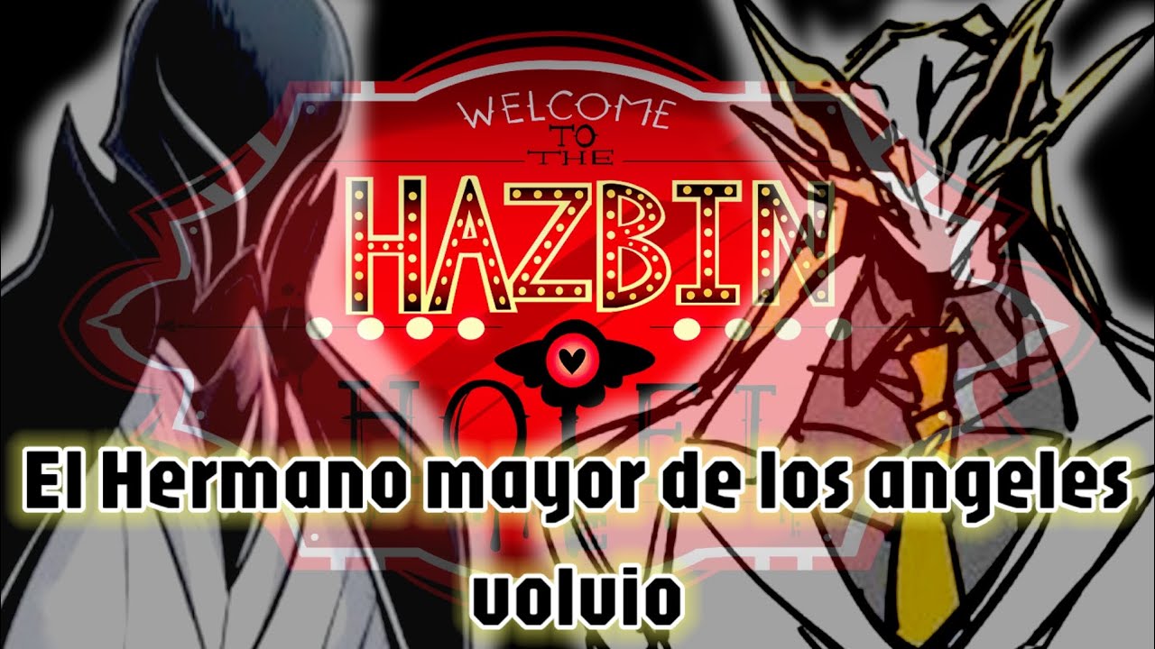 El Hermano mayor de los angeles volvió (cap 1)