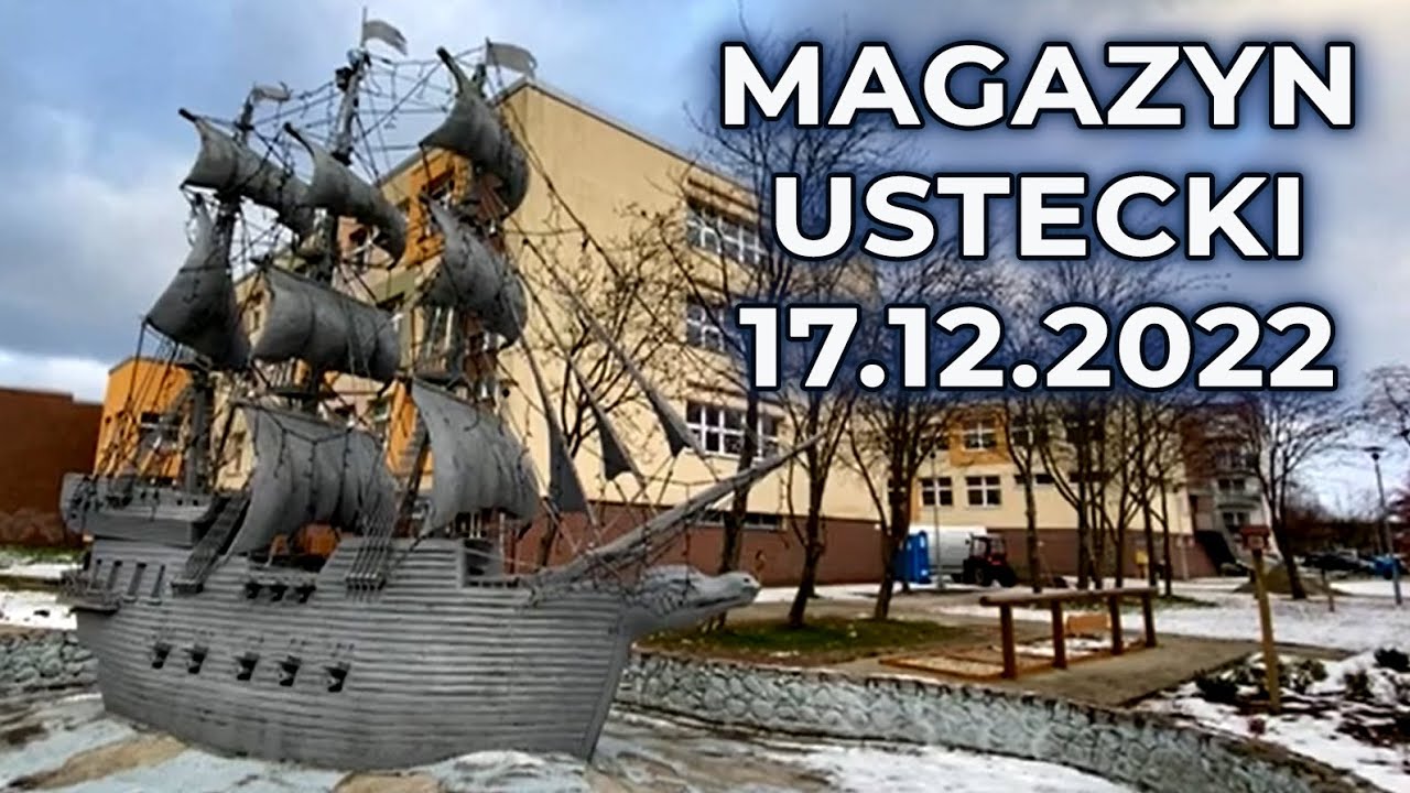 🌊 Magazyn Ustecki 17.12.2022 | 🔥 Bądź na Bieżąco - Dodatek elektryczny, Magiczne Ogrody i inwestycje