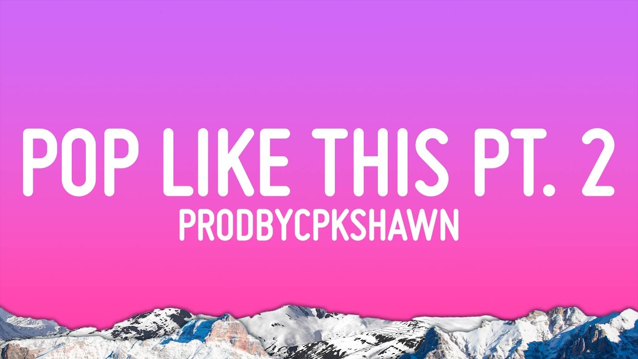 CPK Shawn - Pop like this Pt. 2 (Slowed)