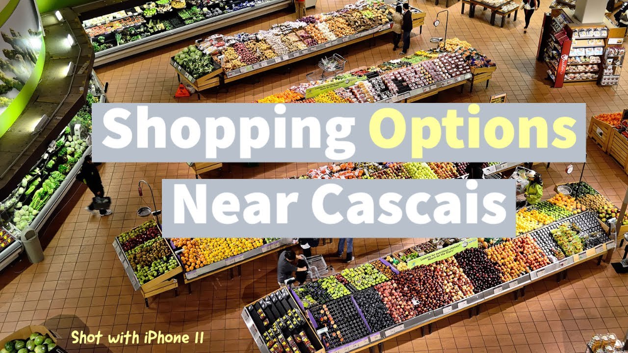 Cascais (Portugal) Shopping Experience