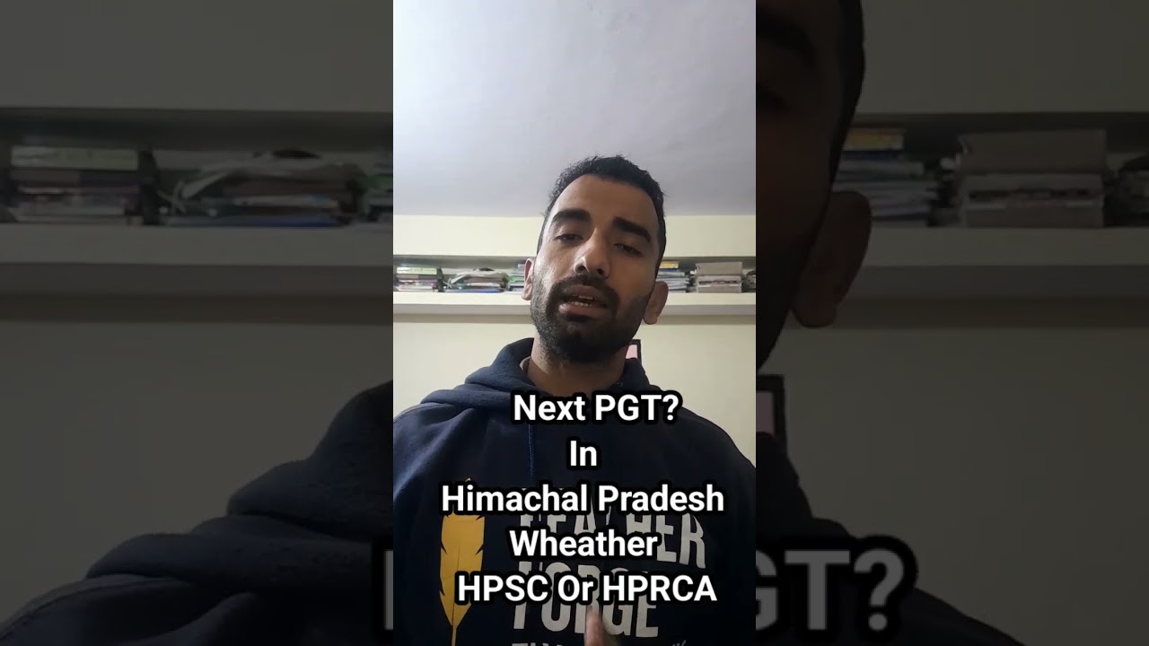 Next PGT 2026-27 In Himachal Pradesh Most Probably In This year Will be Notified? HPRCA Vs HPPSC 