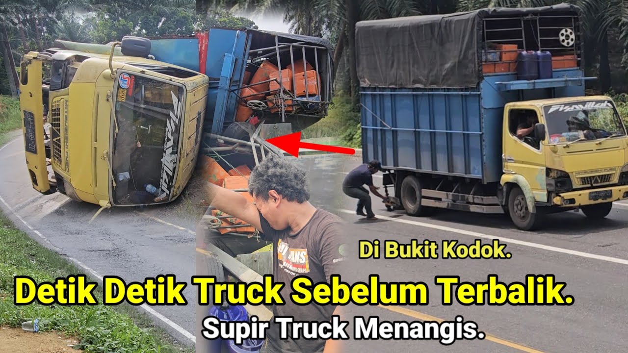 Supir Truck Menangis.Detik Detik Truck Sebelum Terbalik Sempat Habis Nafas Di Tanjakan Bukit Kodok.!