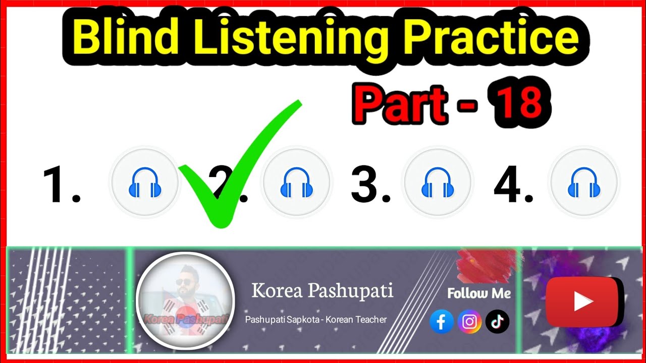 Blind_Listening_Part - 18 // Pashupati Sapkota