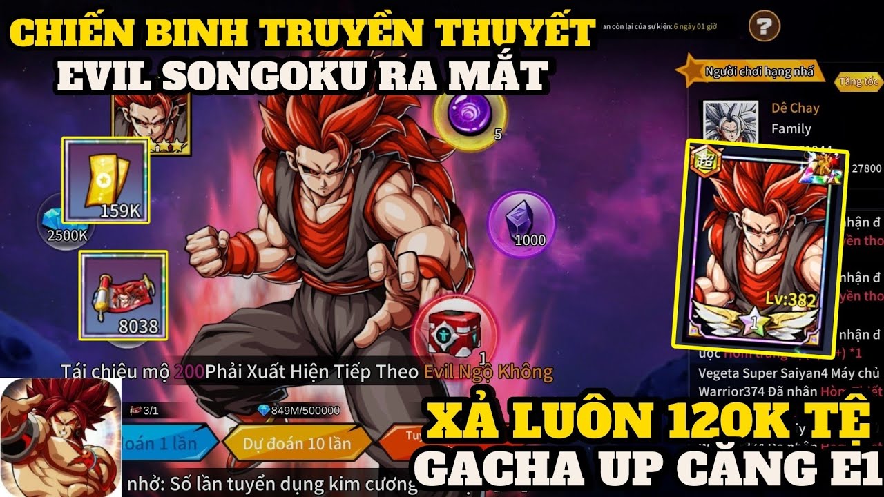 Chiến Binh Truyền Thuyết X7Game - XẢ 150K TỆ GACHA RƯỚC EVIL SONGOKU VỀ TEAM UP CĂNG LUÔN E1 SIÊU BÁ