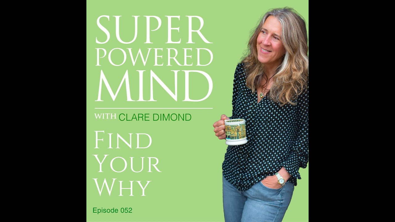 052 Find Your Why