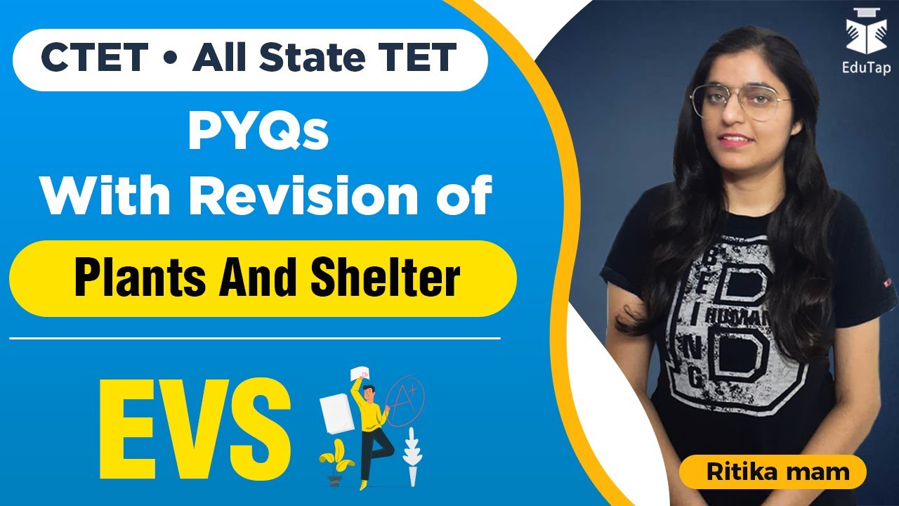 CTET / All State TET  | PYQs With Revision Of Plants And Shelter | EVS