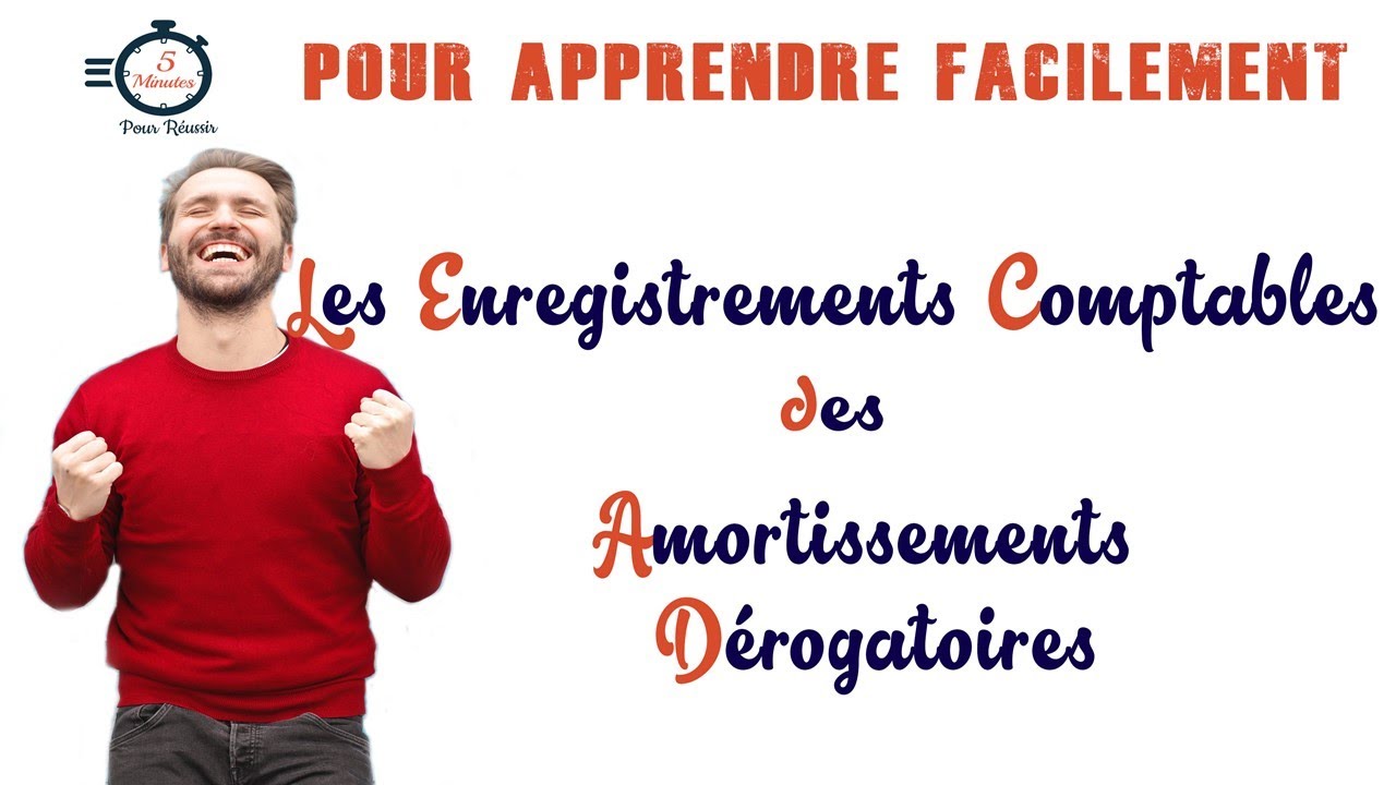 Les enregistrements comptables des amortissements dérogatoires