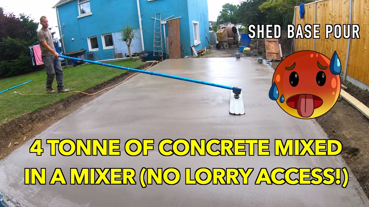 Concrete shed base (4 tonne mixed in a mixer!)
