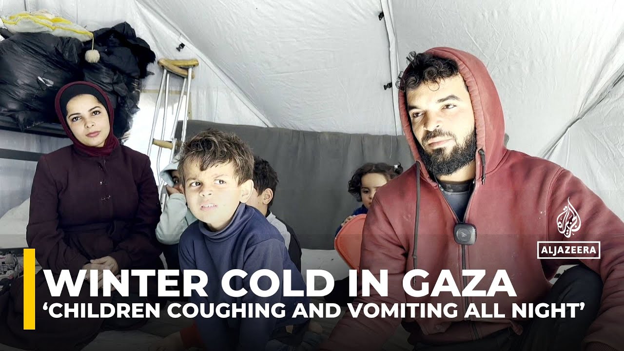 ‘Children coughing and vomiting all night’ amid winter cold in Gaza: AJE correspondent
