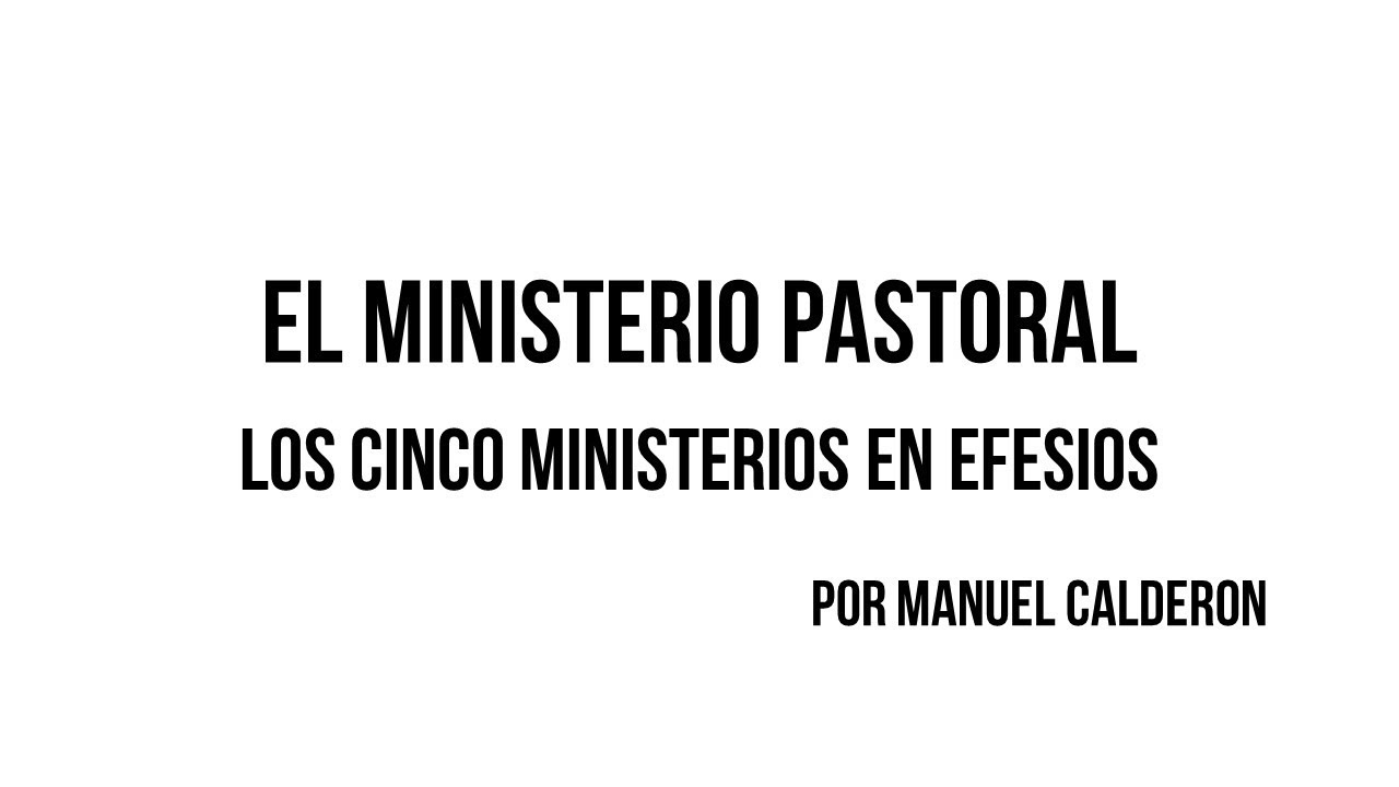 PASTORAL MINISTRY CLASS 4 THE 5 MINISTRIES