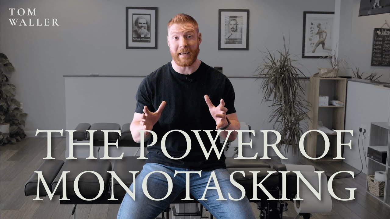 The Power of Monotasking