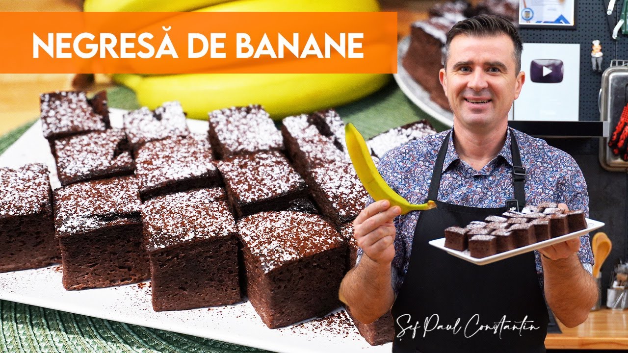🍌 Nu e chec. Nu e brownie. E negresă de banane! 🍫 Șef Paul Constantin