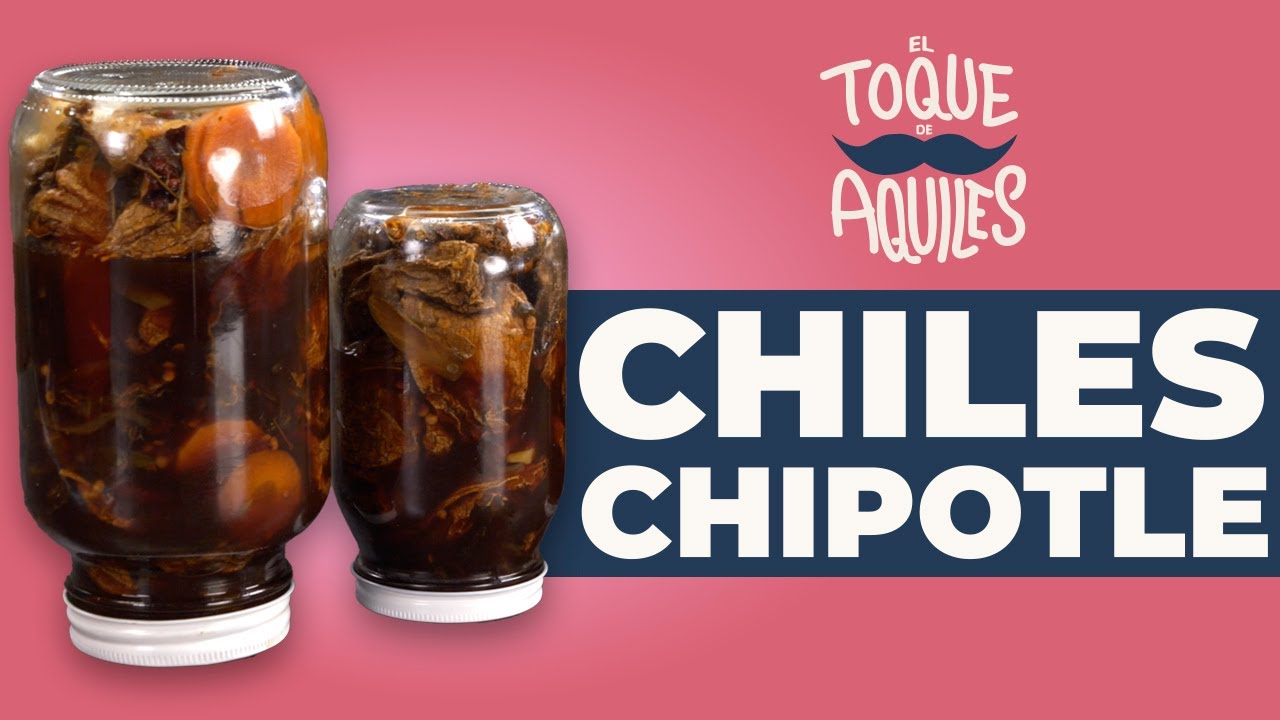 Así se hacen los Chiles Chipotle - El Toque de Aquiles