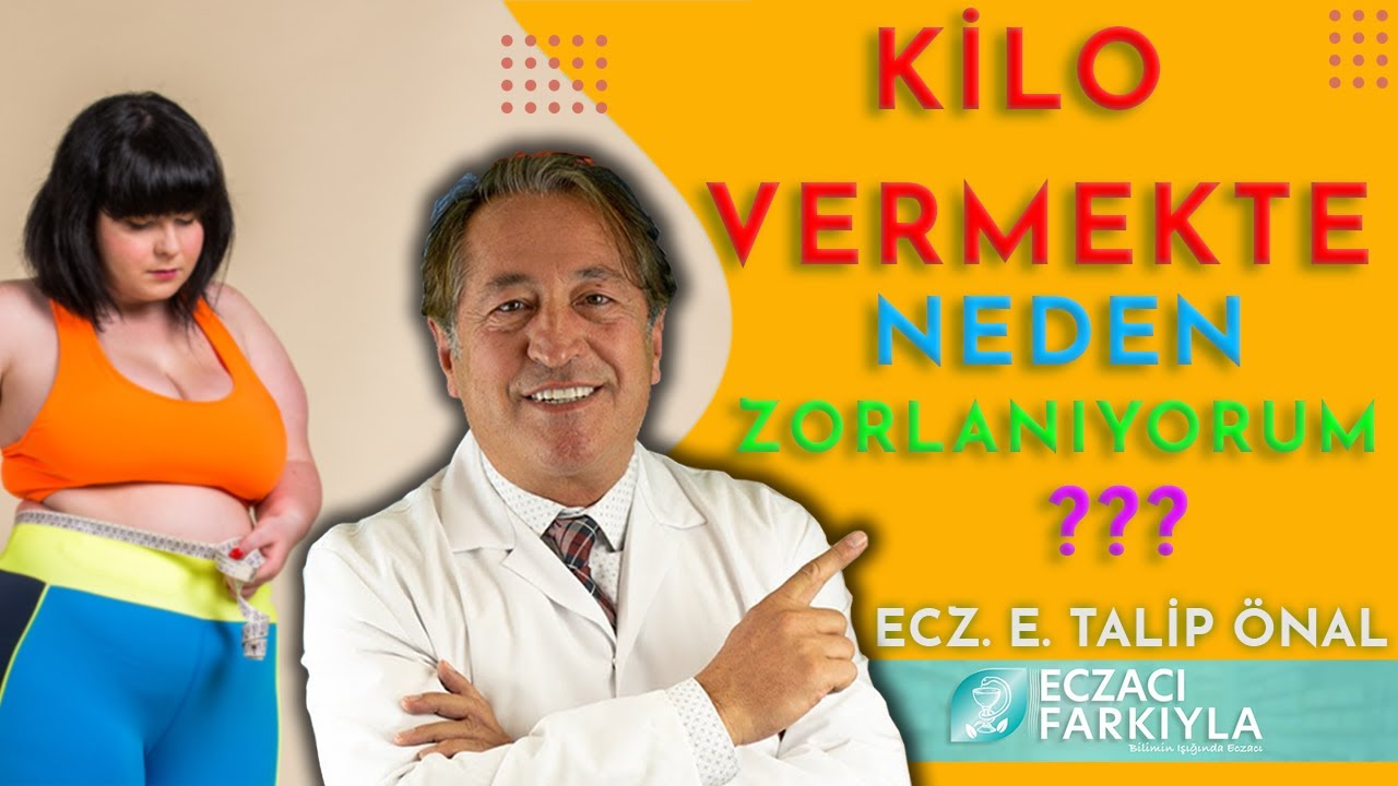 KİLO VERMEKTE NEDEN ZORLANIYORUM
