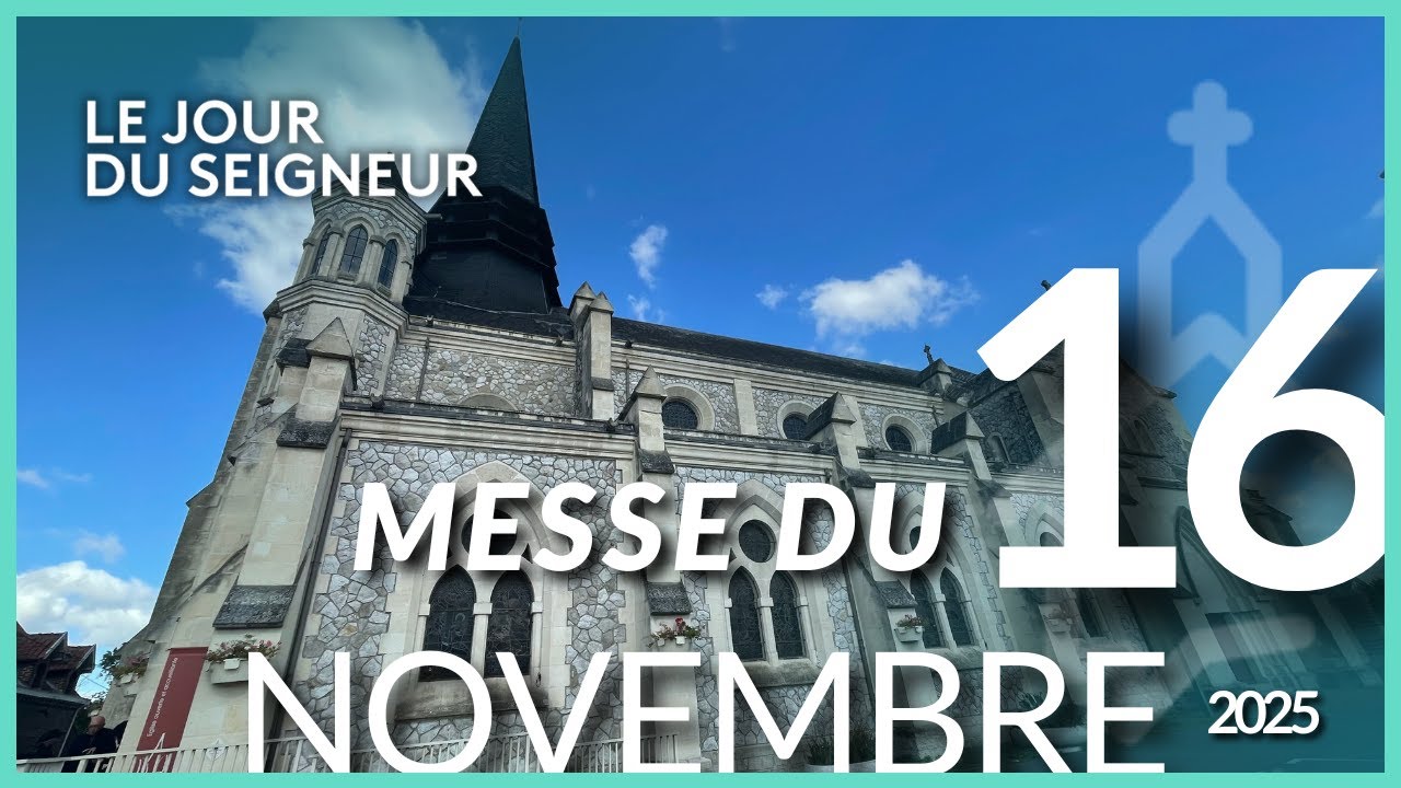 🔴 EN DIRECT | Messe du 16 novembre 2025 – Le Jour du Seigneur