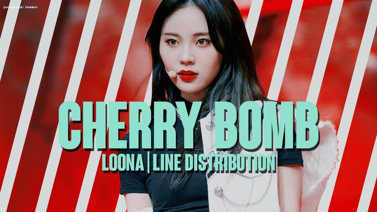 LOONA | CHERRY BOMB [Line Distribution]