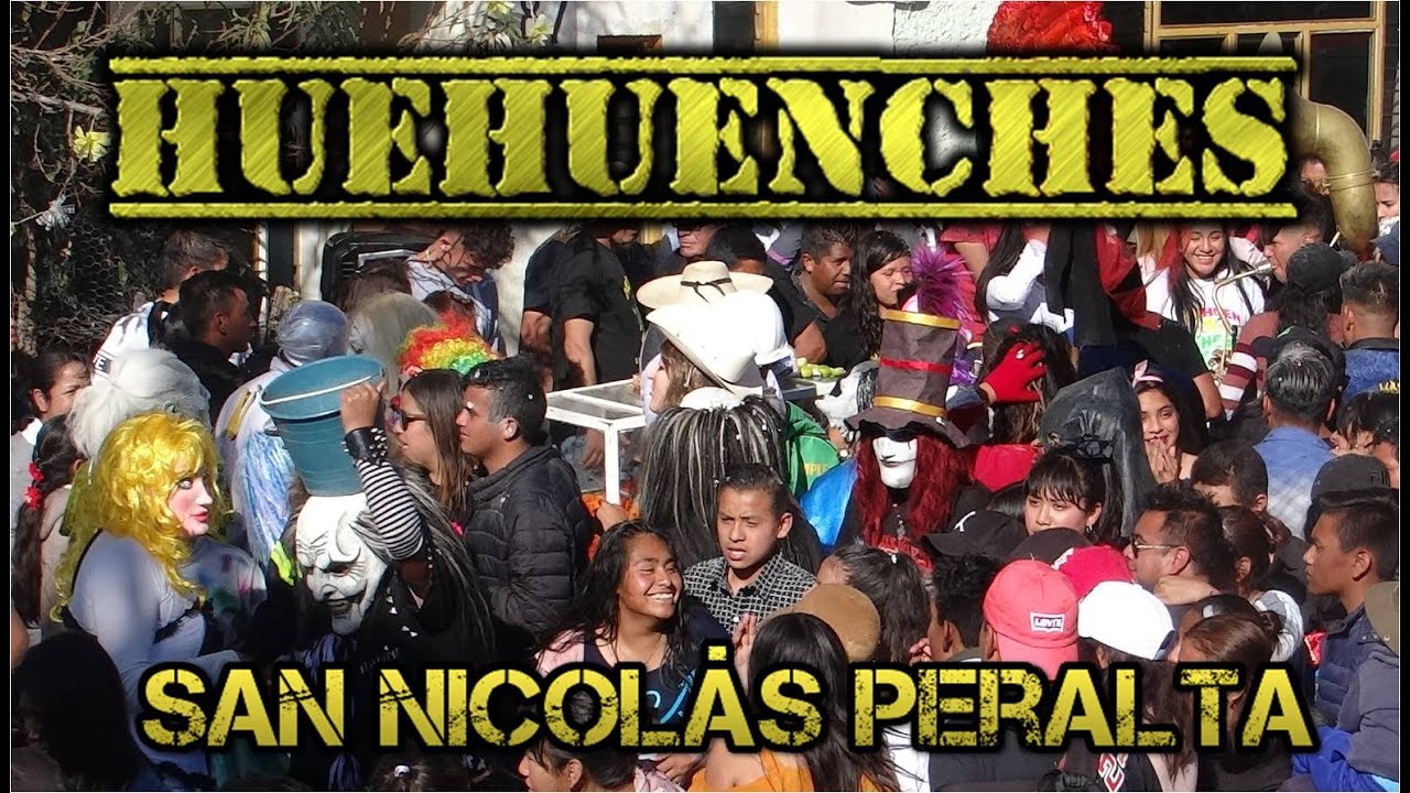 HUEHUENCHES San Nicolás Peralta, Lerma, Estado de México 2020