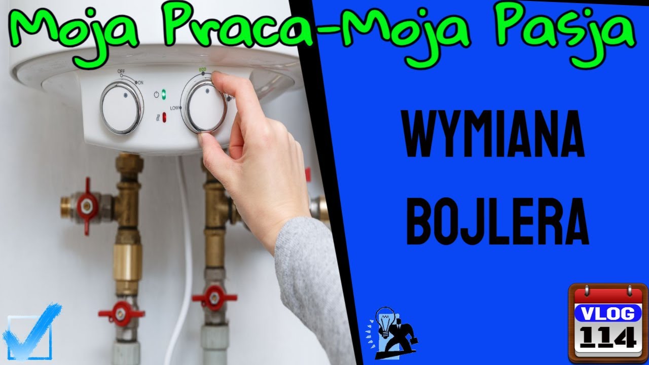 Wymiana bojlera 💧