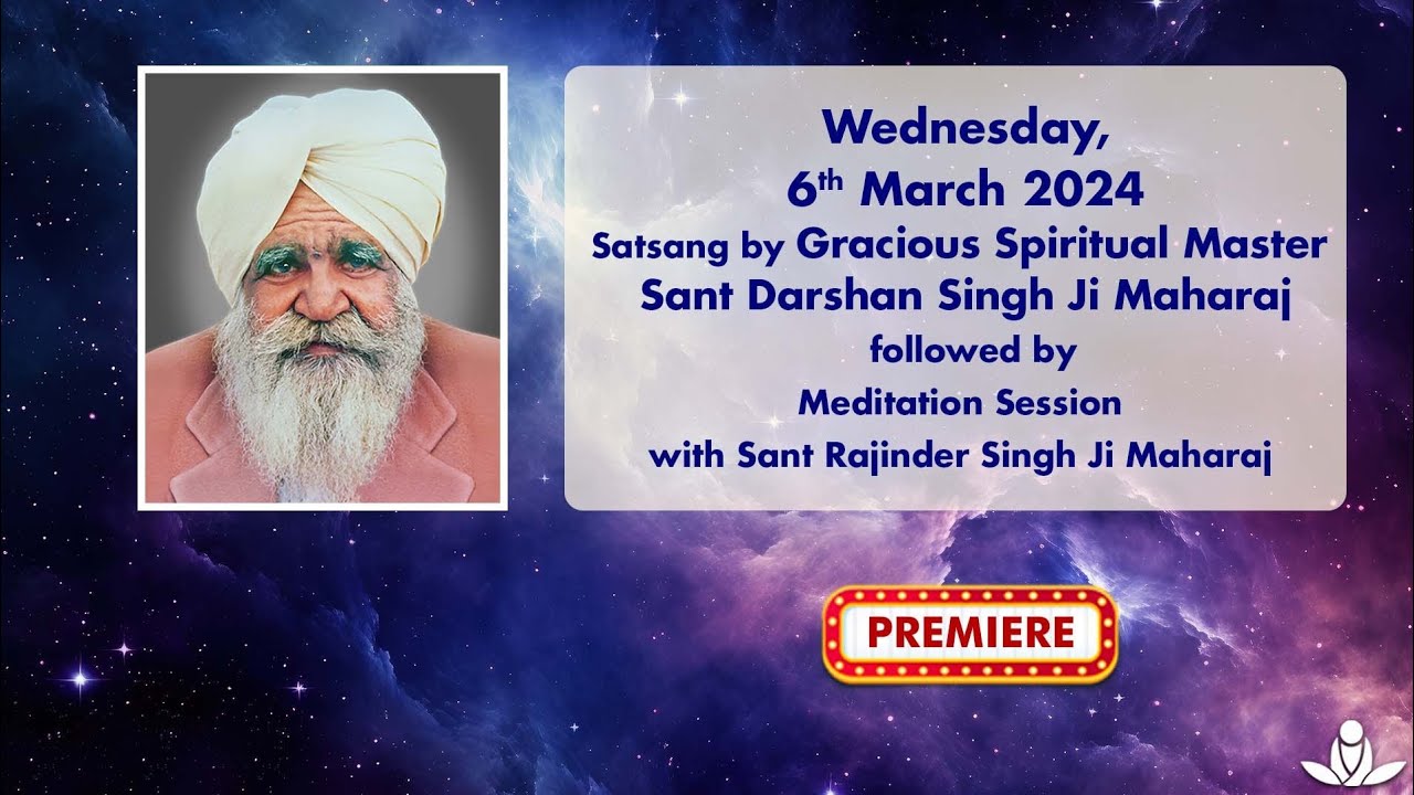 Satsang By Gracious Master Sant Darshan Singh Ji Maharaj - Mar 06, 2024