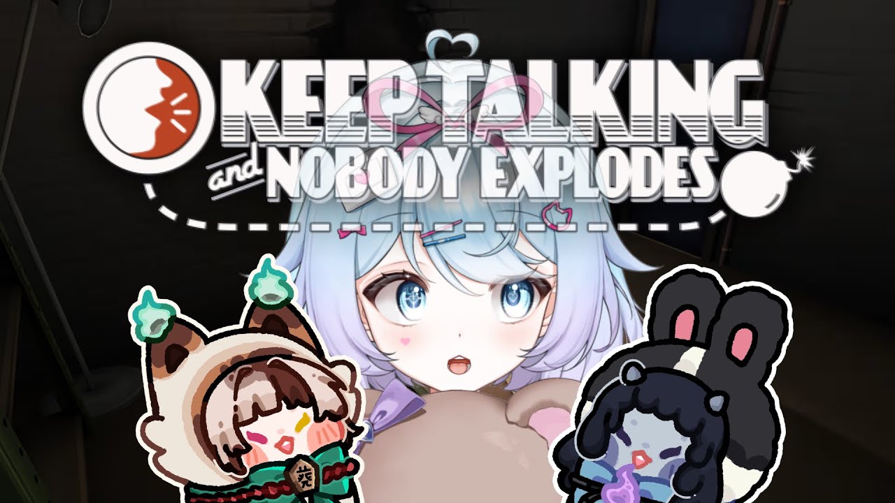 【 ♡ Keep Talking And Nobody Explodes 】 ทีมกู้ระเบิดพยายามสื่อสาร