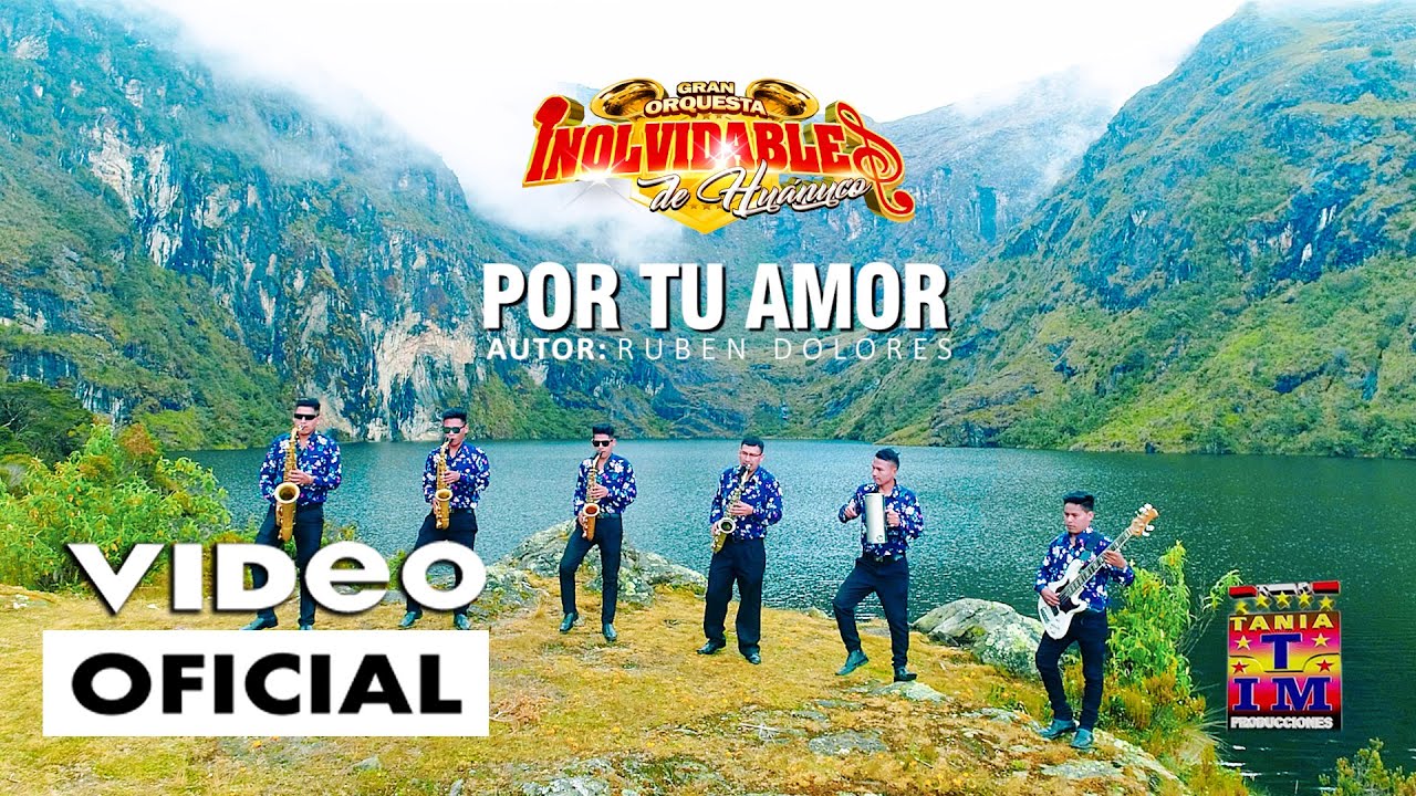Orq. Inolvidables de Huánuco - POR TU AMOR (Video Oficial 2025) Tania Producciones ✓