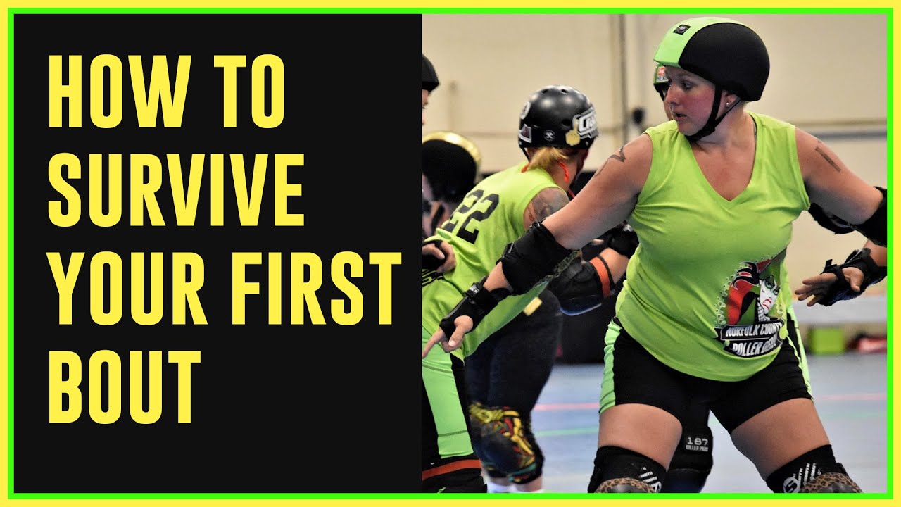 How to Survive Your First Bout - Roller Derby
