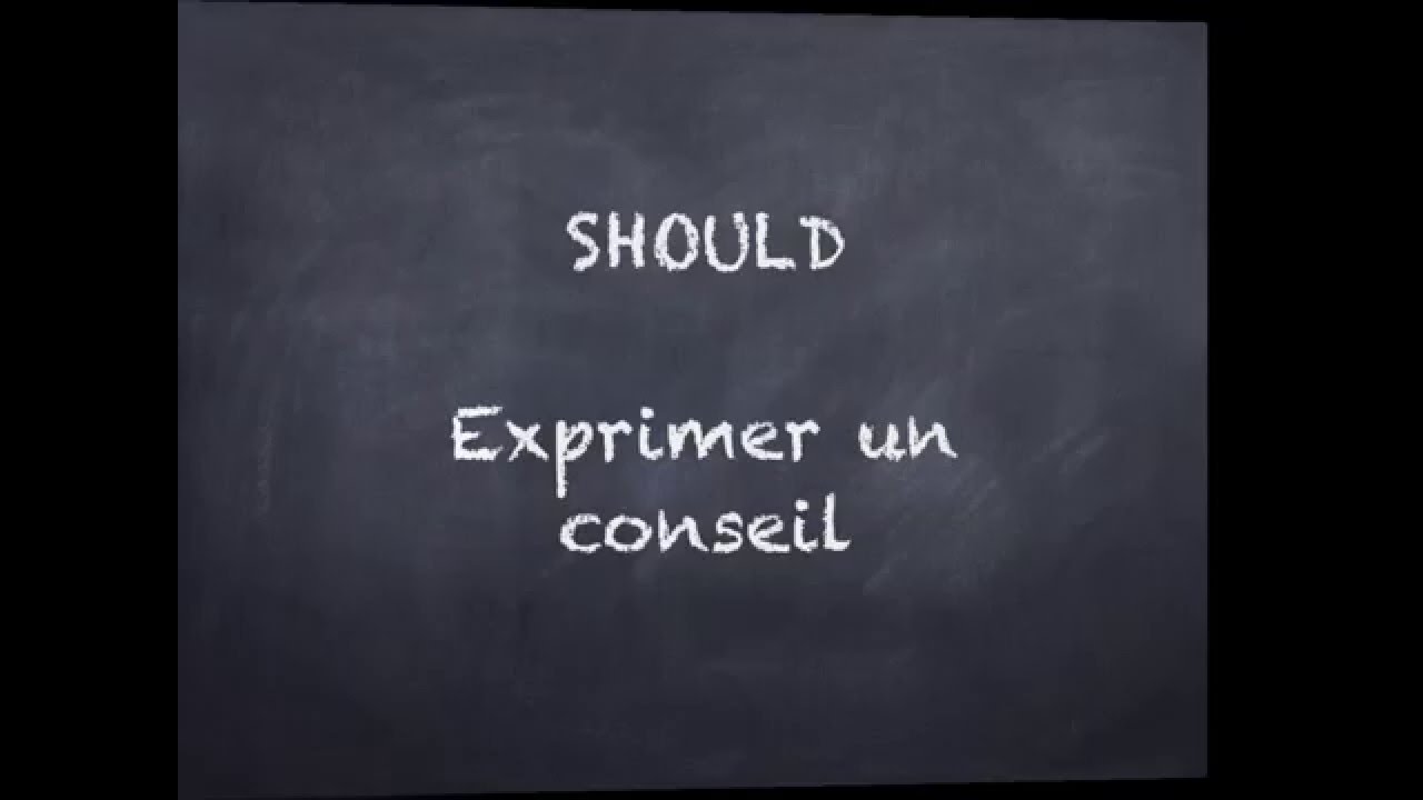 Should et le conseil