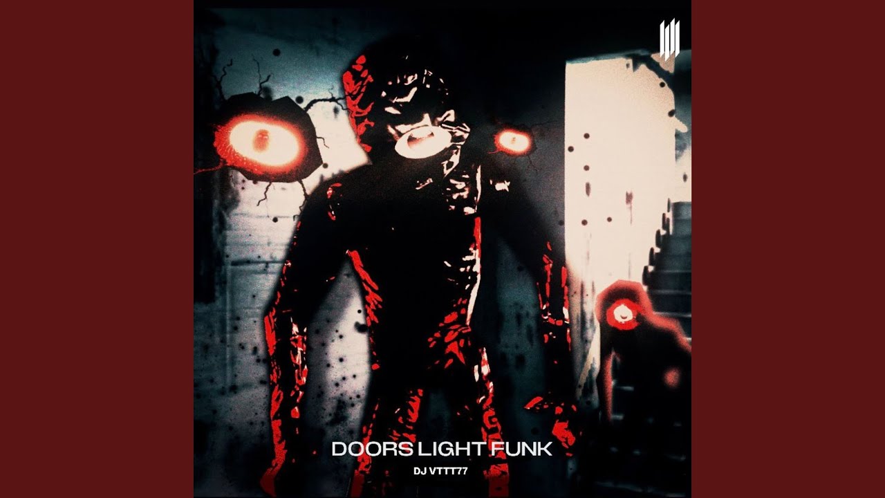 DOORS LIGHT FUNK (SUPER SLOWED)