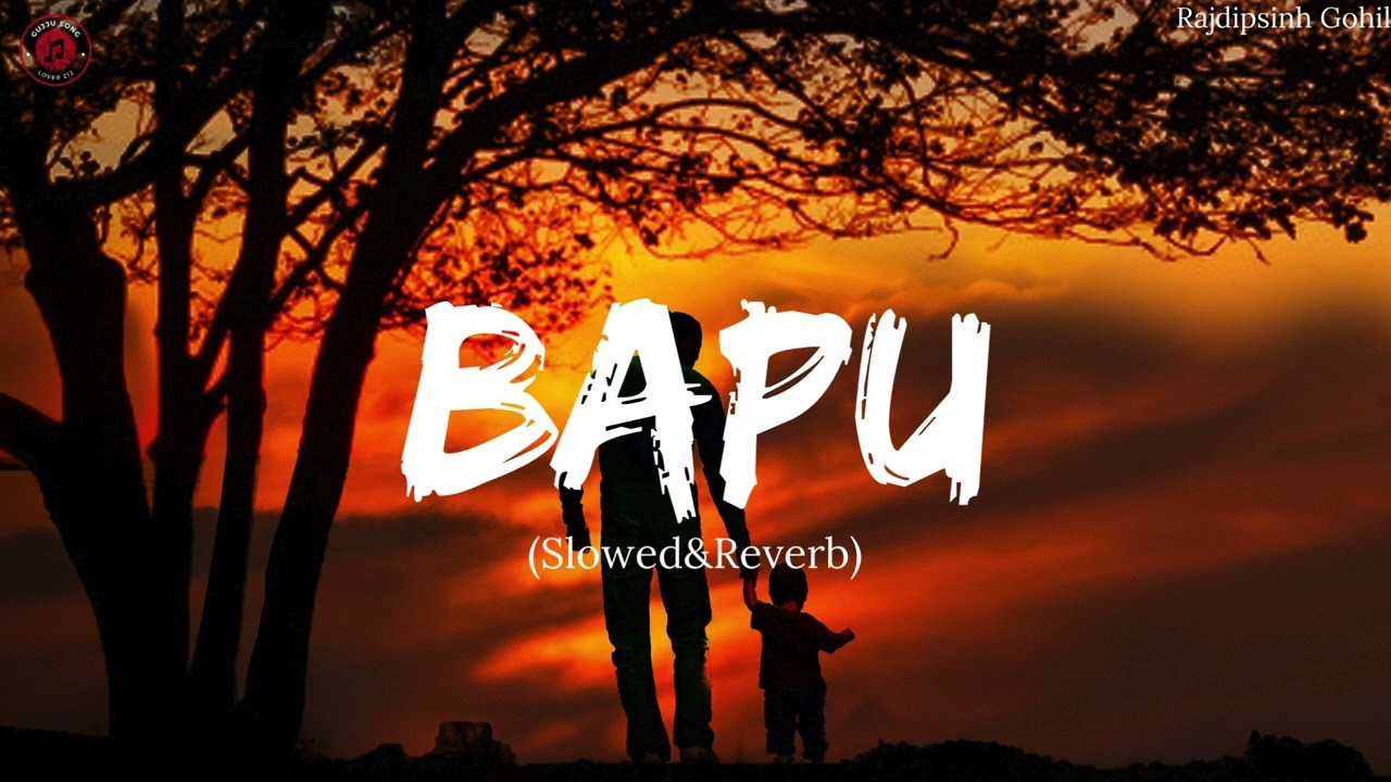 Bapu(Slowed&Reverb) Amrit Maan | Meri Umar Tenu Lag Jaave Ve Jeonda Reh Baapu | gujju_song_lover_212