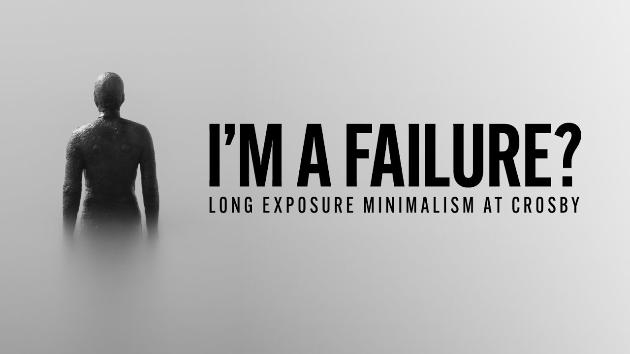 I'M A FAILURE? Long Exposure Minimalist Photography - Another Place by Antony Gormley - Crosby
