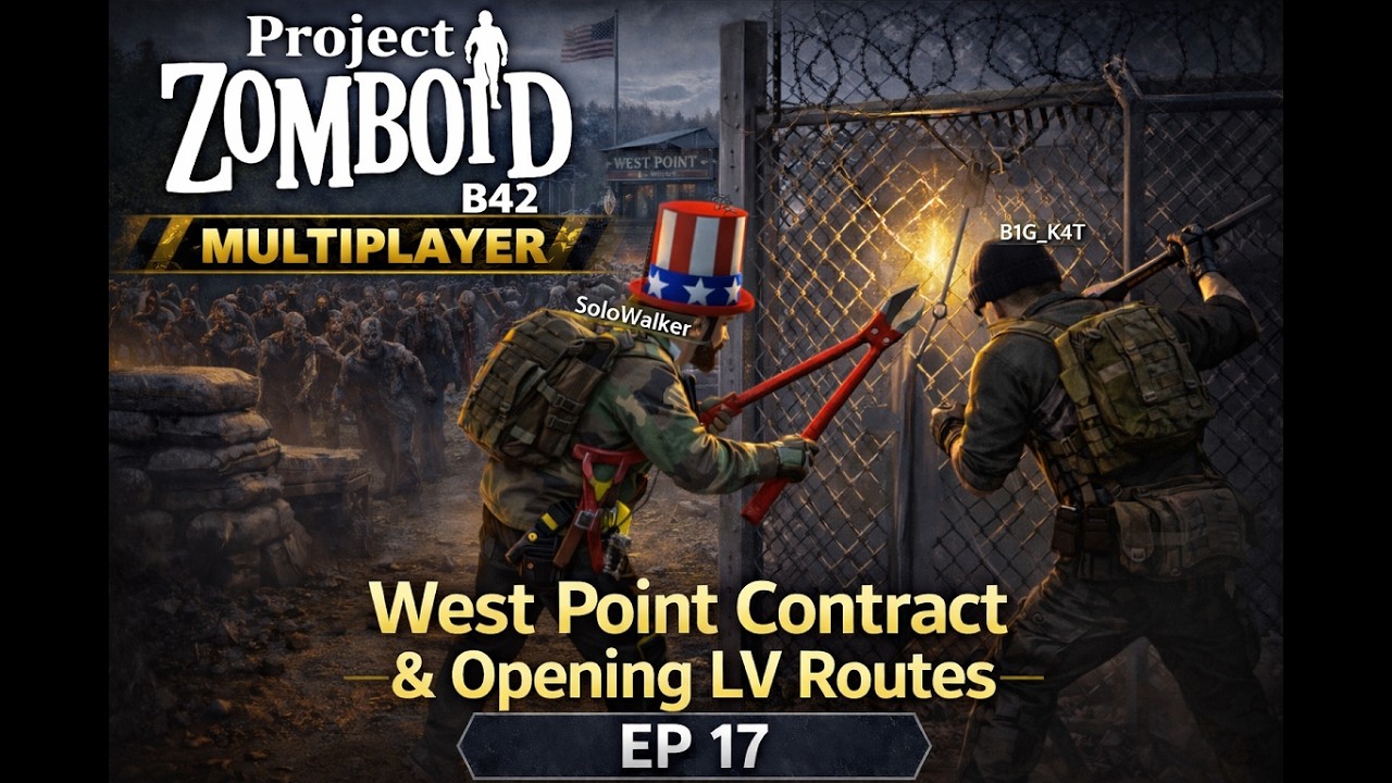 Project Zomboid B42 Multiplayer | West Point Contract & Opening LV Routes – EP 17