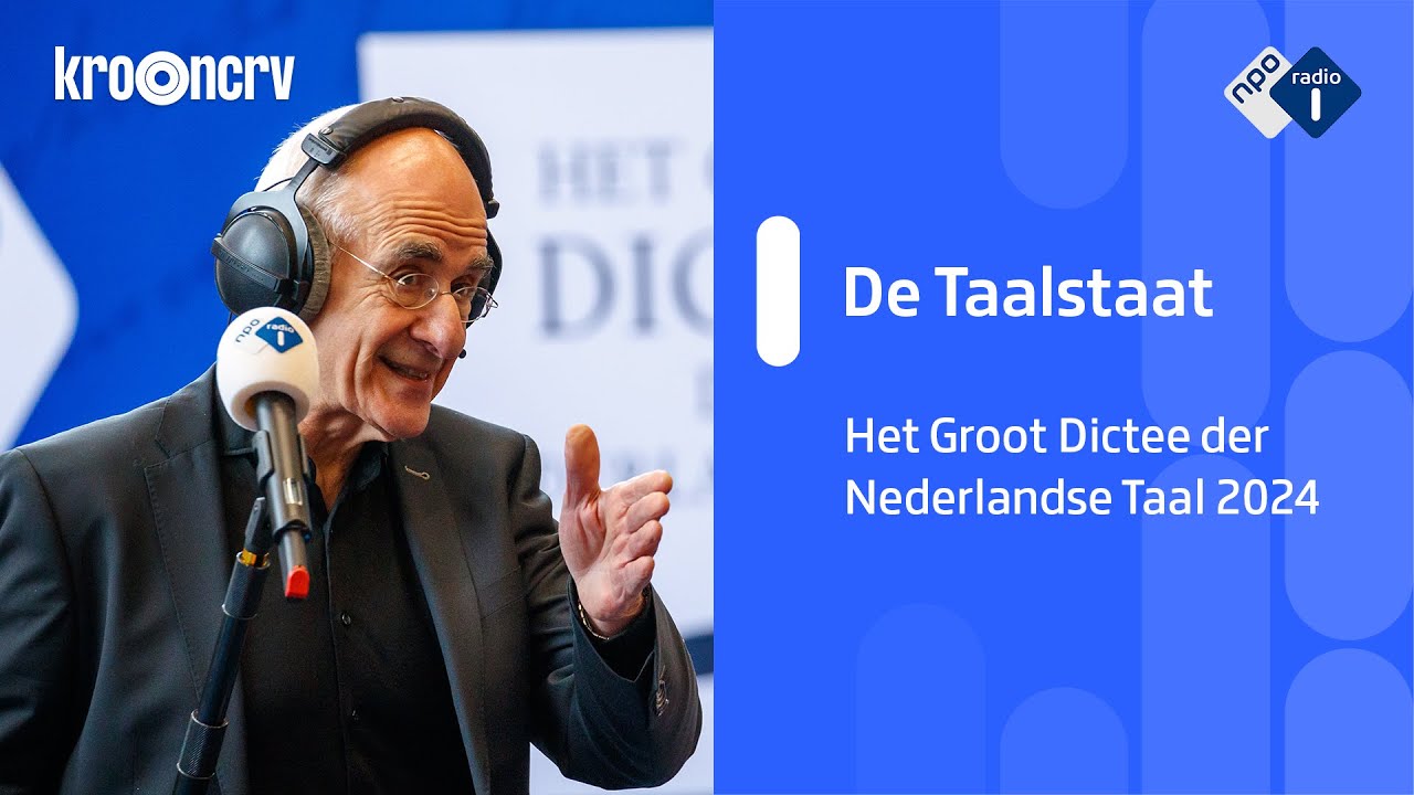 Groot Dictee der Nederlandse Taal 2024 | De Taalstaat | NPO Radio 1