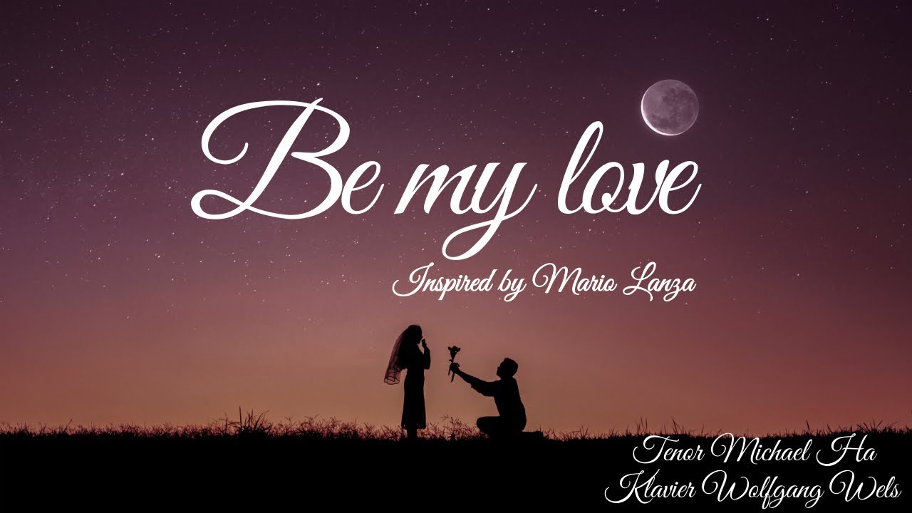 Be my love - N. Brodszky. Tenor Michael Ha,  Klavier Wolfgang Wels