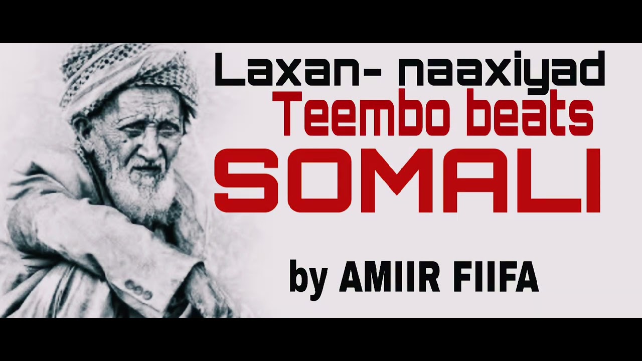 Somali beats laxan 2022 free TEEMBO BY AMIIR FIIFA