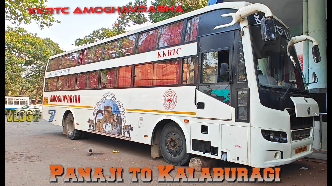 Amoghavarsha|Panaji to Kalaburagi| KKRTC| Non AC Sleeper #ksrtc #kkrtc