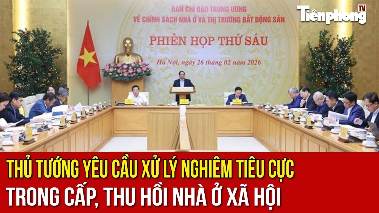 Thủ tướng yêu cầu xử lý nghiêm tiêu cực trong cấp, thu hồi nhà ở xã hội