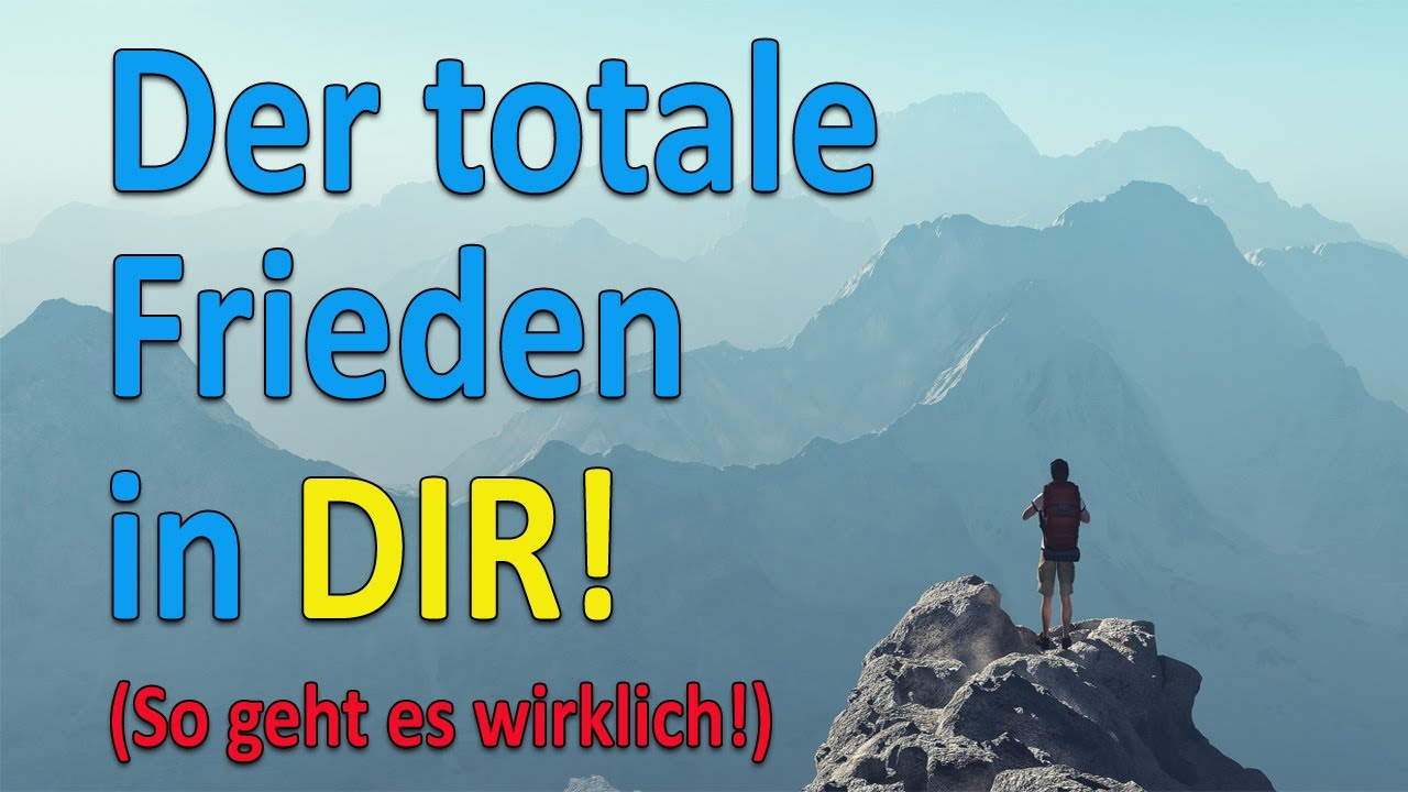 So löst man sein Ego auf und kommt in den totalen Frieden (Erleuchtung) - Version 1