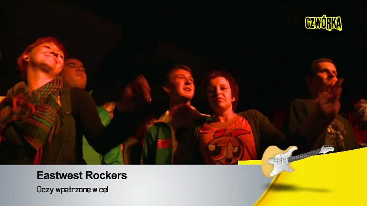 Eastwest Rockers - Oczy wpatrzone w cel (na żywo w Czwórce)