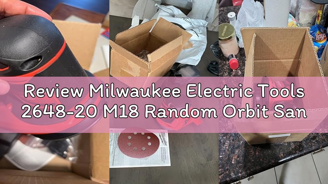Review Milwaukee Electric Tools 2648-20 M18 Random Orbit Sander