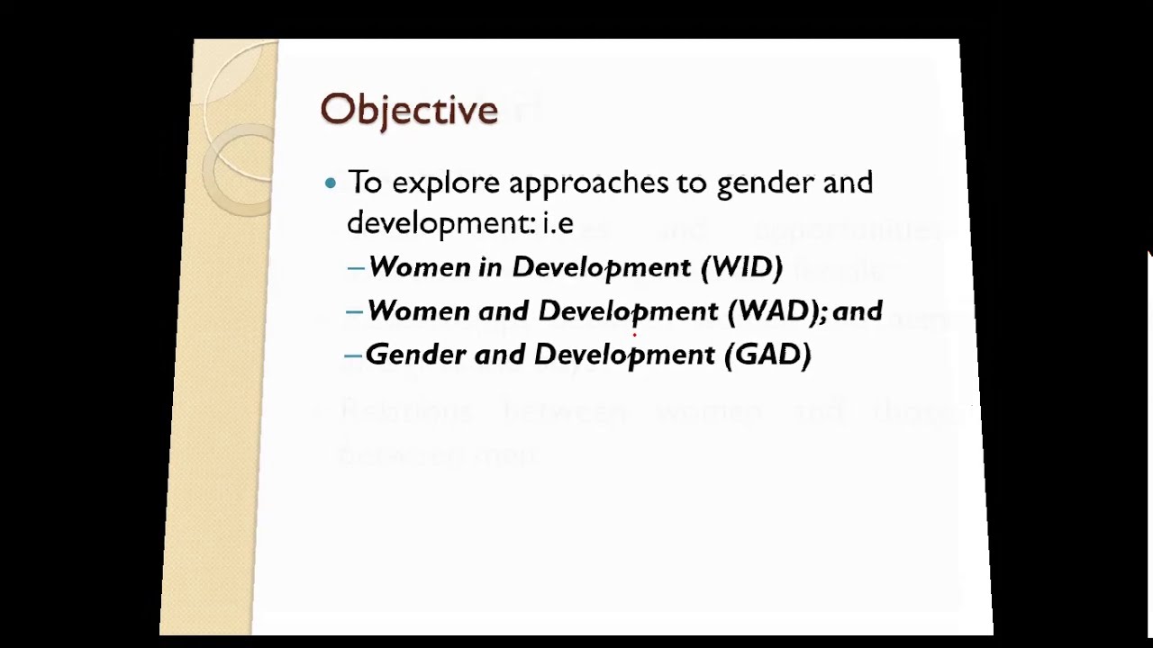 Session Topic:   Gender Approaches   From WID to GAD