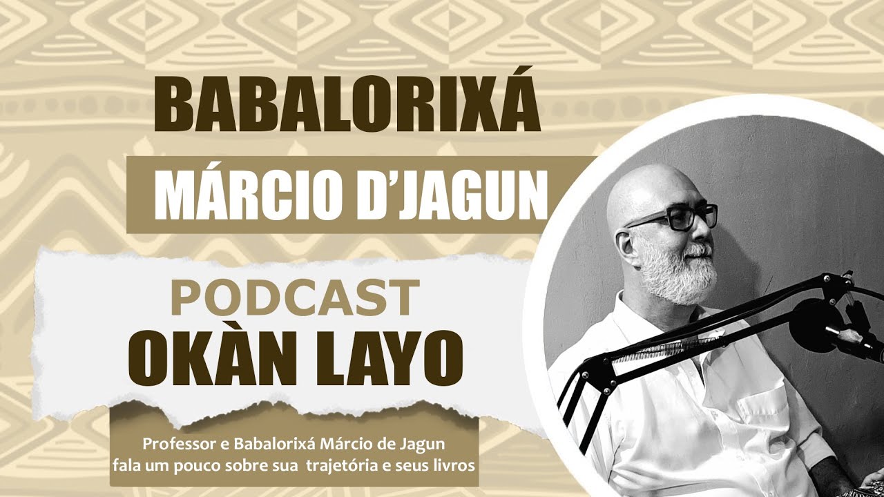 PODCAST A VOZ DO SAGRADO OKAN LAYO 